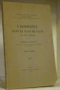 L’Assistance dans le Pays de Vaud au XVIe siècle. Thèse …