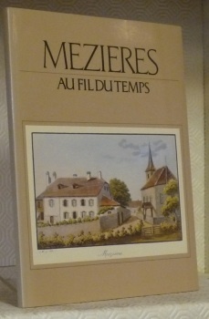 MEZIERES au fil du temps.