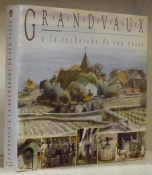 Grandvaux à la recherche de son passé.