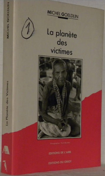 La planète des victimes.