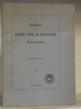 Aufsätze zur Geschichte, Politik und Volkswirtschaft Rumäniens.