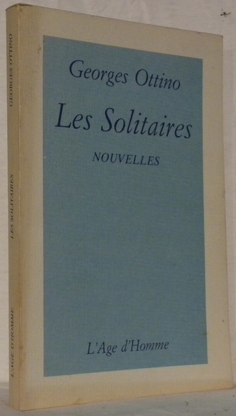 Les solitaires. Nouvelles.