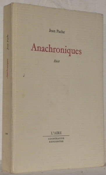 Anachroniques. Récit.