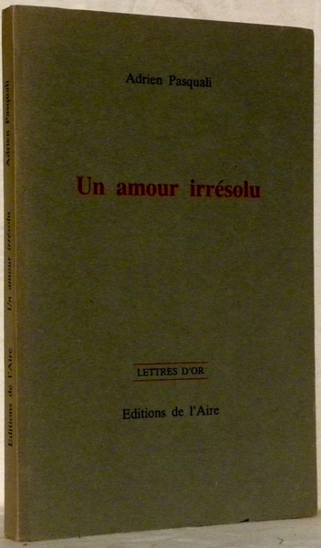 Un amour irrésolu.