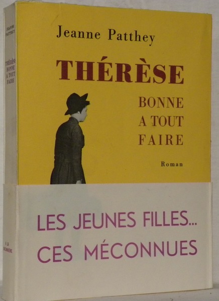 Thérèse, bonne à tout faire. Roman.