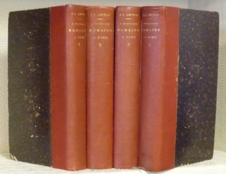 L’histoire romaine à Rome. Tome premier. Quatrième édition. Tome deuxième. …
