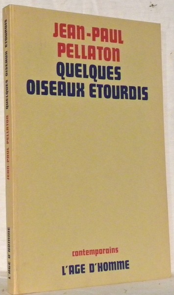 Quelques oiseaux étourdis et autres nouvelles.