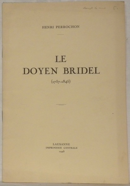 Le Doyen Bridel. Tiré à part de Etudes de Lettres.