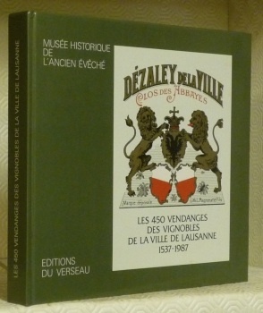 Les 450 vendanges des vignobles de la ville de Lausanne. …