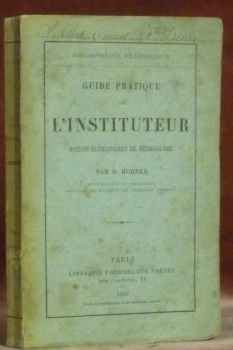 Guide pratique de l’instituteur. Notions élémentaires de méthodologie.