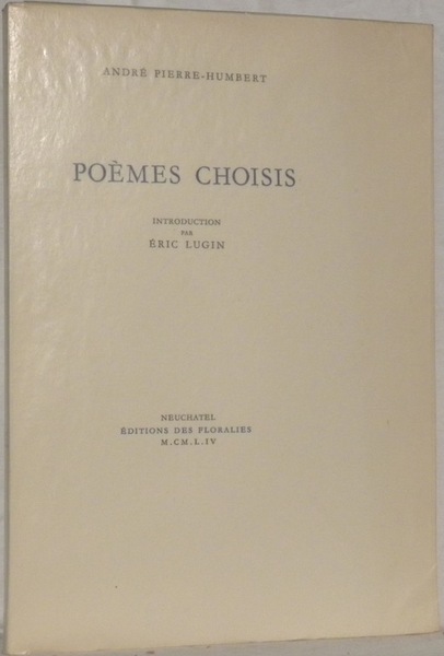 Poèmes choisis. Introduction de Eric Lugin.