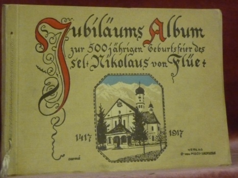 Jubiläums Album zur 500 jährigen Geburtsfeier des sel. Nikolaus von …