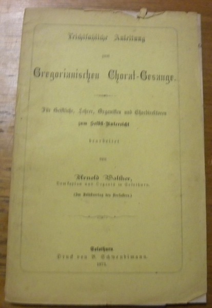 Leichtsassliche Anleitung zum Gregorianischen Choral-Gesange.