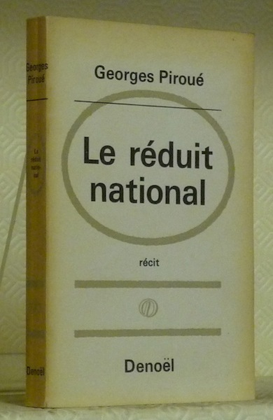 Le réduit national. Récit.
