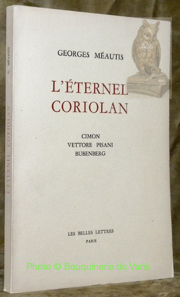 L’éternel Coriolan. Cimon Vettore PIsani Bubenberg.