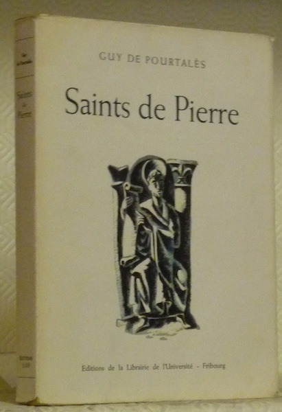 Saints de pierre. Illustré par Pierre Monnerat.