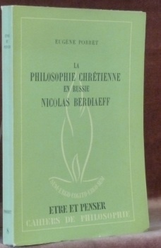La philosophie chrétienne en Russie. Nicolas Berdiaeff. Collection Etre et …