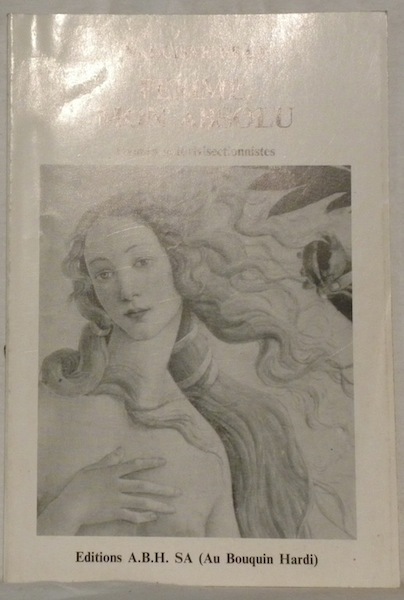 Femme, mon absolu. Poèmes autovivisectionnistes.