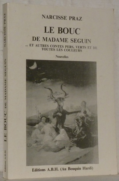 Le Bouc de Madame Seguin. et autres contes pers, verts …