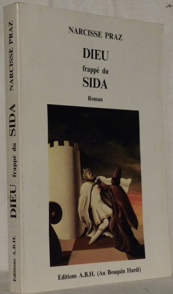 Dieu frappé du Sida. Roman.