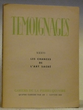 Témoignages. XXXVI. Les chances de l’art sacré.