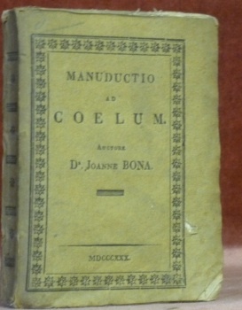 Manuductio ad Coelum, Medullam continens sanctorum Patrum et venerum Philosophorum.