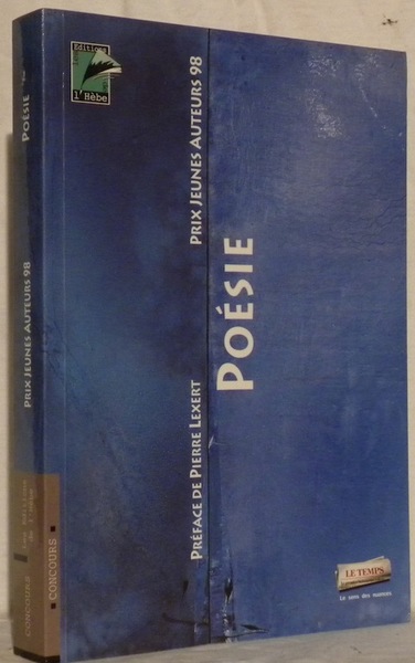Poésie. Jeunes auteurs 98. Poèmes primés, remarqués et sélectionnés. Préface …