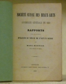 Société Suisse des Beaux-Arts. Assemblée gnénérale de 1869. Rapports sur …