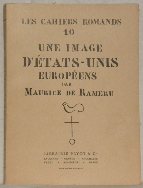 Une image d’Etats-Unis européens. Collection Les Cahiers Romands 10.