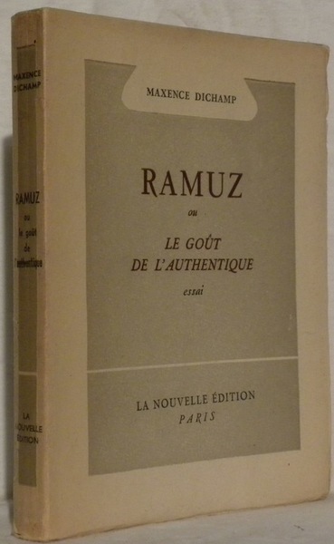 Ramuz ou le goût de l’authentique. Essai.
