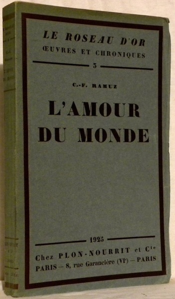 L’amour du monde. Collection Le Roseau d’Or, n.° 3.