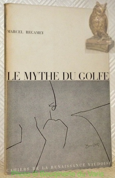 Le mythe du golfe et quatre autres essais. Illustrations de …