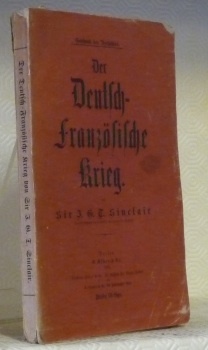 Der Deutsch-Französische Krieg.