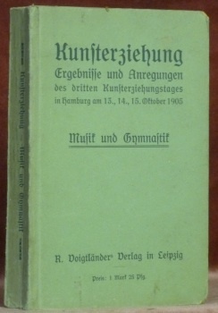 Kunsterziehung Ergebnisse und Anregungen des dritten Kunsterziehungstages in Hamburg am …