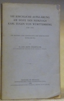 Die Kirchliche Aufklärung am Hofe des Herzogs Karl Eugen von …