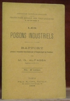 Les Poisons Industriels. Rapport présenté à l’Association Internationale pour la …