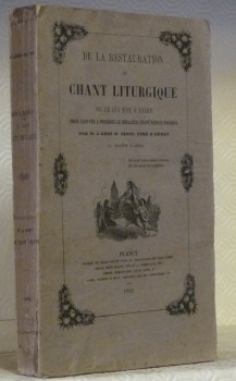 De la restauration du chant liturgique ou ce qui est …