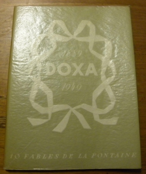 DOXA 1889 -1949. 10 Fables de La Fontaine. Créations et …