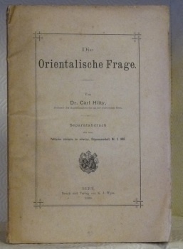 Die Orientalische Frage. S.A. aus Politischen Jahr. der schweiz. Eidgenossenschaft.