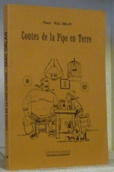 Contes de la Pipe en Terre. Illustrations de l’auteur.