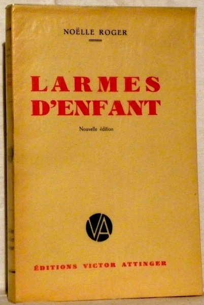 Larmes d’enfant. Nouvelle édition.