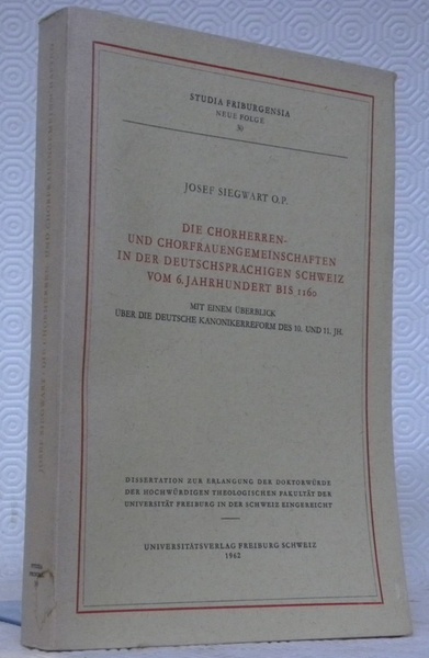 Die Chorherren- und Chorfrauengemeinschaften in der Deutschsprachigen Schweiz vom 6. …