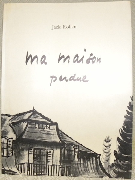Ma maison perdue. Illustrations de J.-P. Rémon.