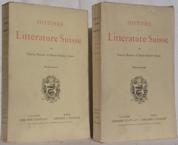 Histoire de la Littérature Suisse. 2 tomes.