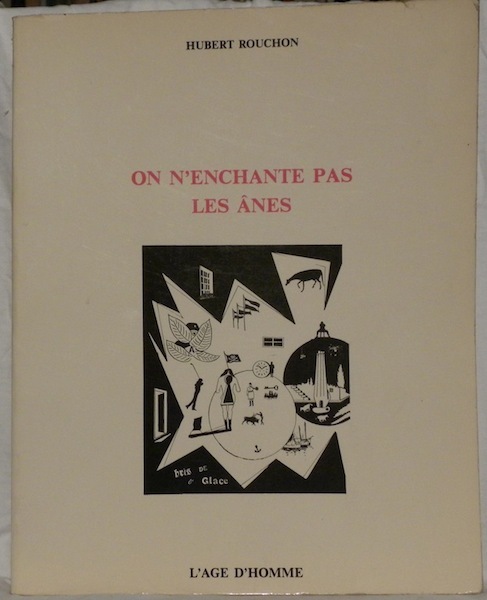 On n’enchante pas les ânes.