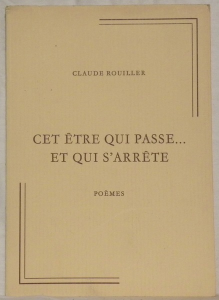 Cet être qui passe. et qui s’arrête. Poèmes.