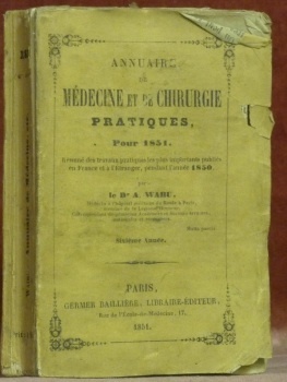 Annuaire de médecine et de chirurgie pratiques, pour 1851. Sixième …