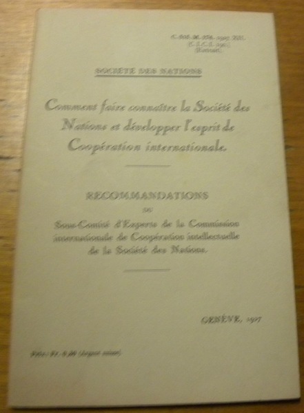 Comment faire connaître la Société des Nations et développer l’esprit …