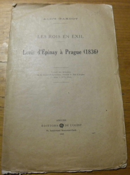 Les Rois en exil. Louis d’Epinay à Prague (1836). Extrait …