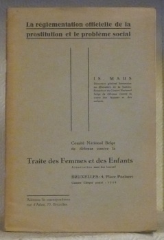 La réglementation officielle de la prostitution et le problème social. …